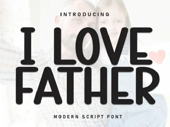 I Love Father Display font