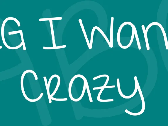 KG I Want Crazy font