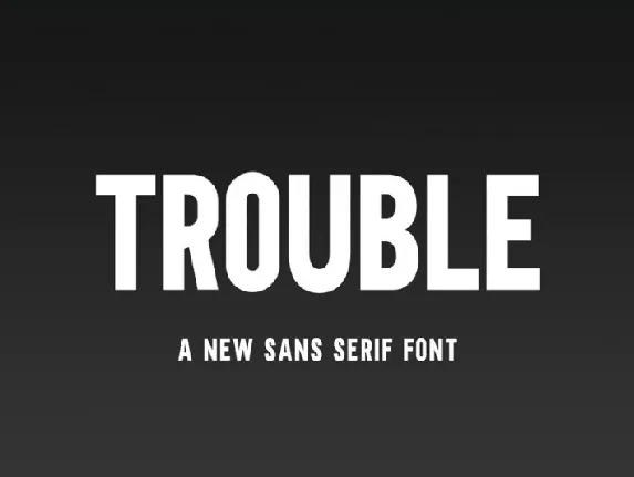 Trouble Sans Serif font