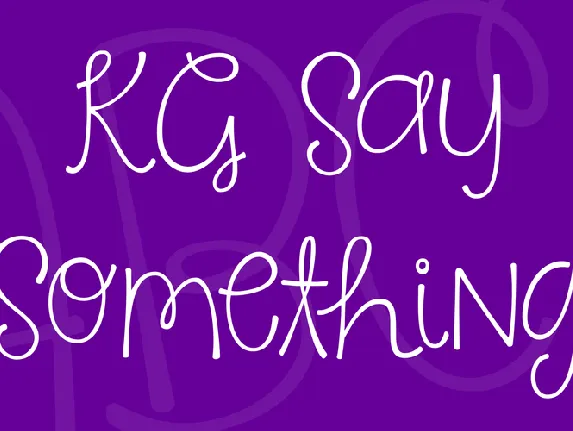 KG Say Something font