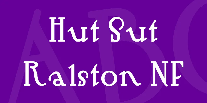 Hut Sut Ralston NF font