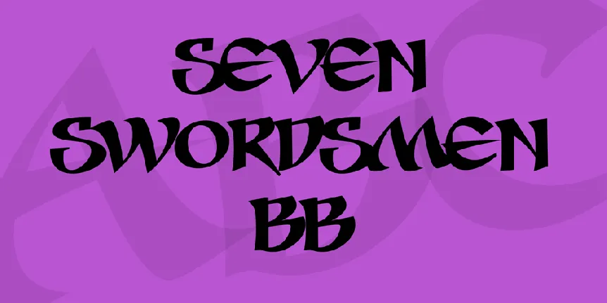 Seven Swordsmen BB font