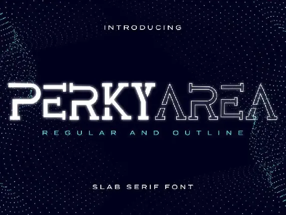 Perky Area Demo font