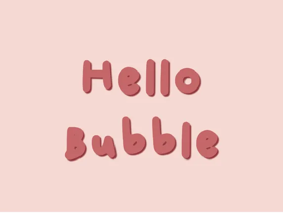 Hello Bubble font