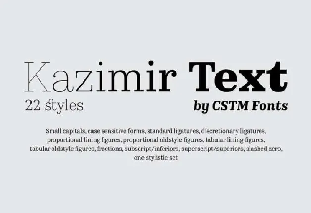 Kazimir Textâ„¢ Family font