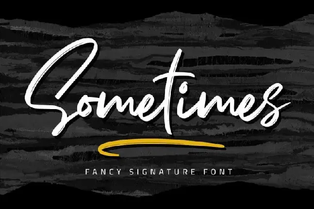 Sometimes Signature font