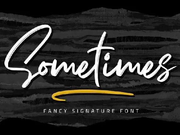 Sometimes Signature font