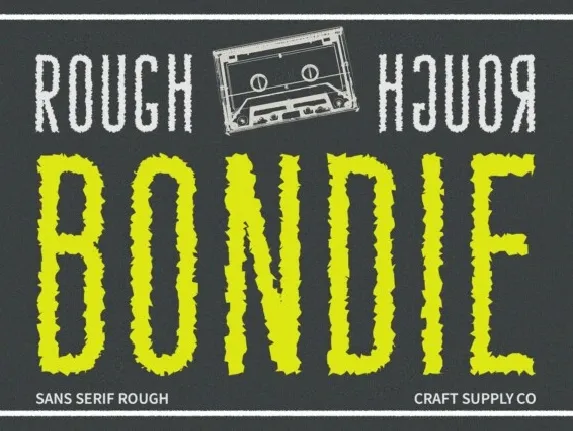 Bondie Rough font