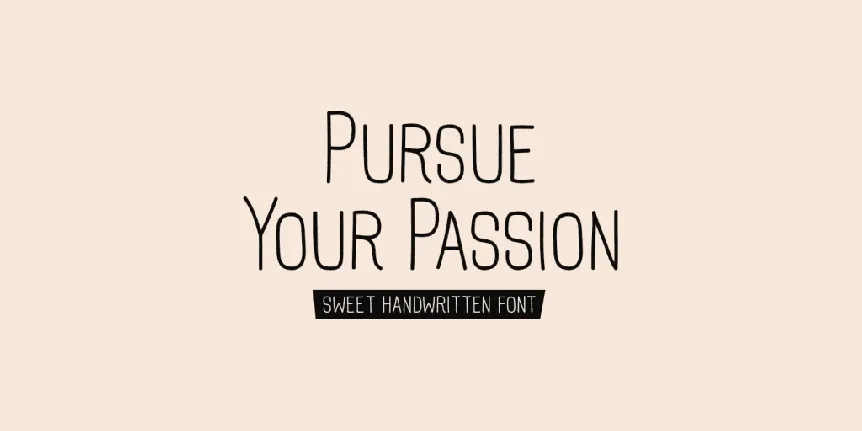 Pursue Your Passion font