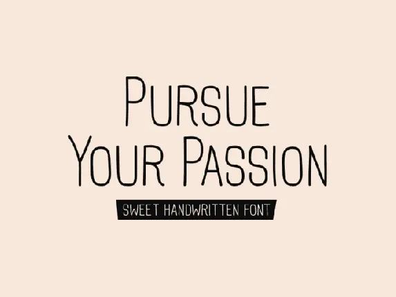 Pursue Your Passion font