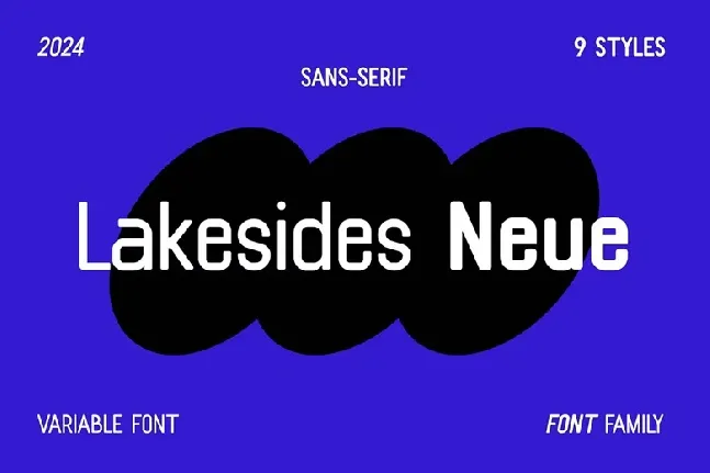 Lakesides Neue Family font