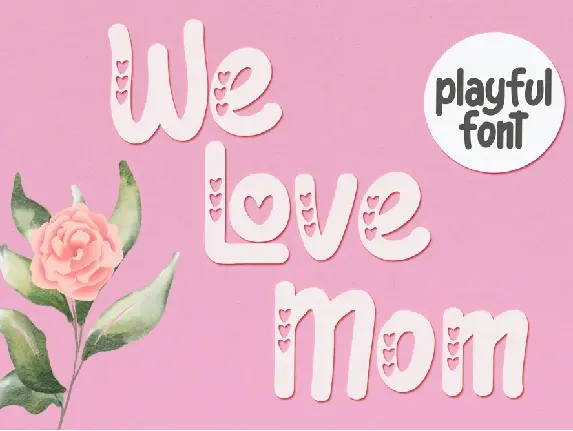 We Love Mom - Personal Use font