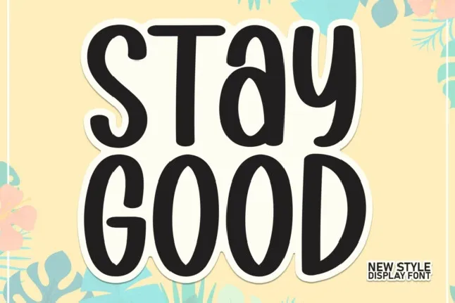 Stay Good Display font