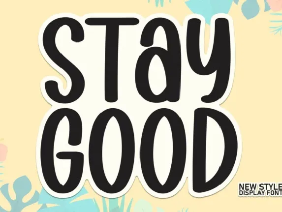 Stay Good Display font