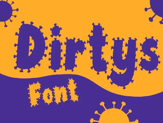 Dirtys font