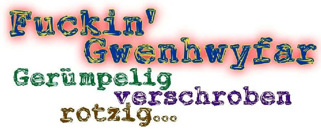 Fuckin Gwenhwyfar font