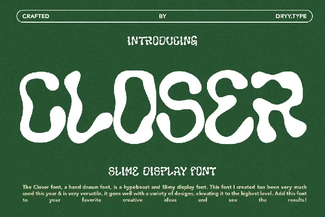 Closer font