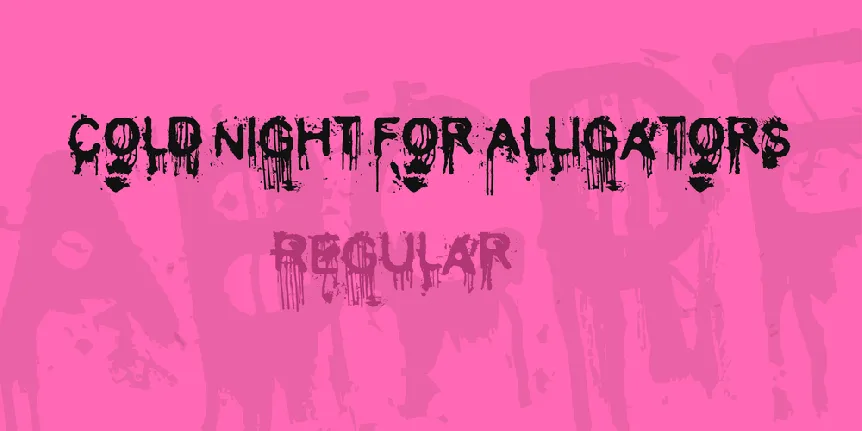 Cold Night for Alligators font