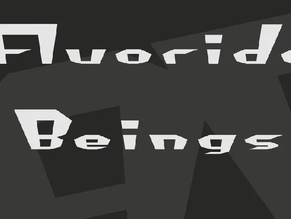 Fluoride Beings font