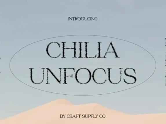 Chilia Unfocus font