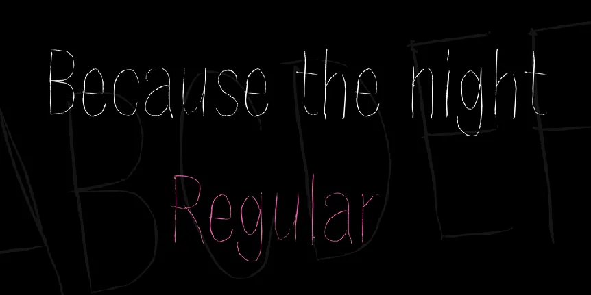 Because the night font