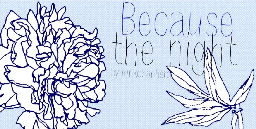 Because the night font