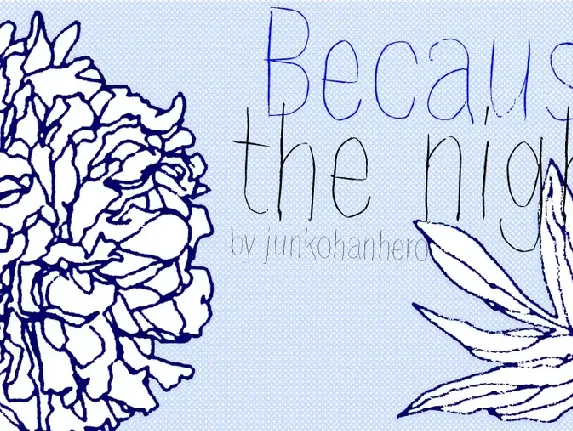 Because the night font