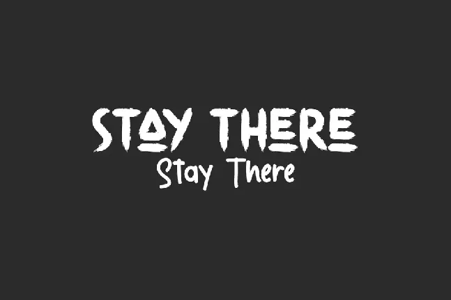 Stay There font