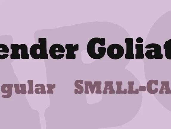 Tender Goliath font