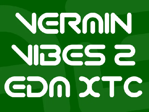 Vermin Vibes 2 EDM XTC font