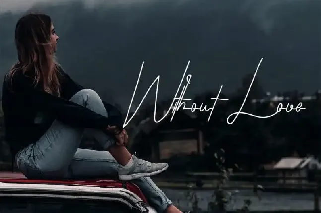 Without Love Signature font