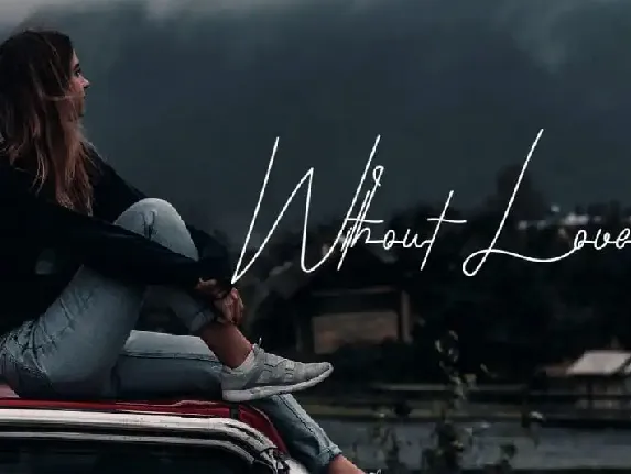 Without Love Signature font