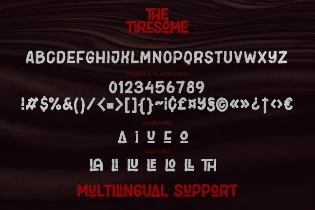 The Tiresome font