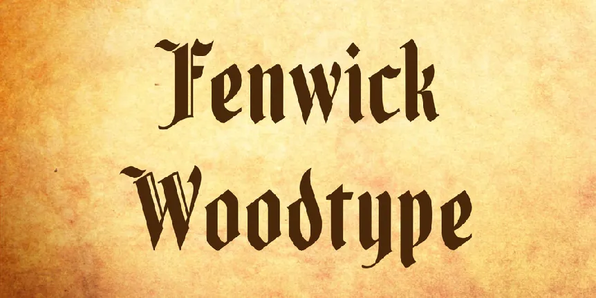 Fenwick Woodtype font