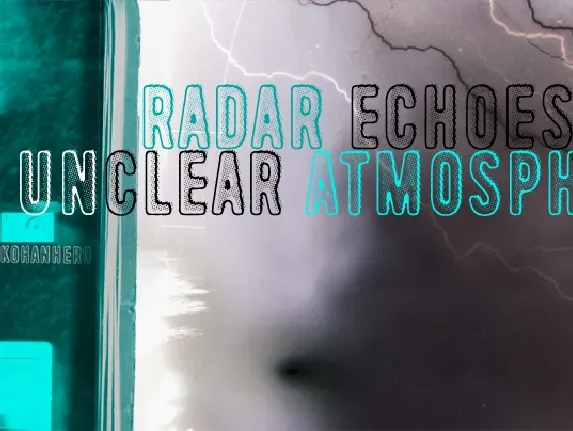 Radar Echoes, Unclear Atmospher font