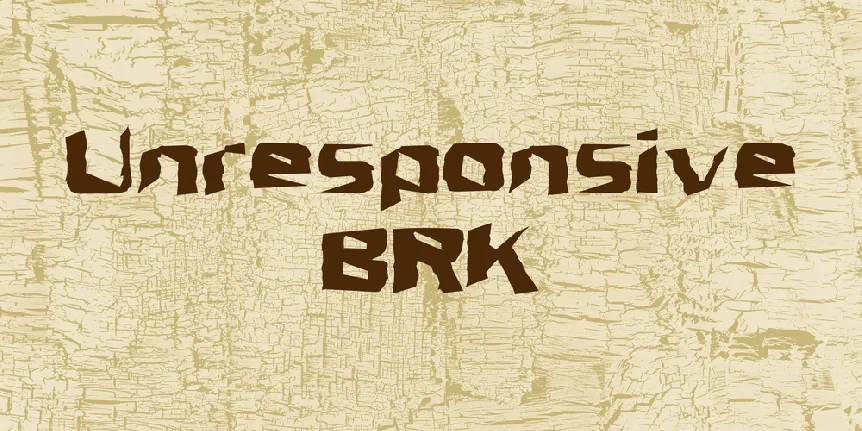 Unresponsive BRK font