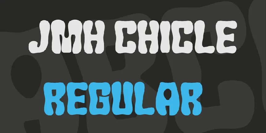 JMH Chicle font