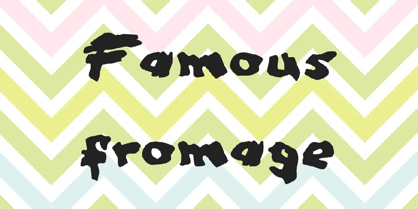 Famous fromage font