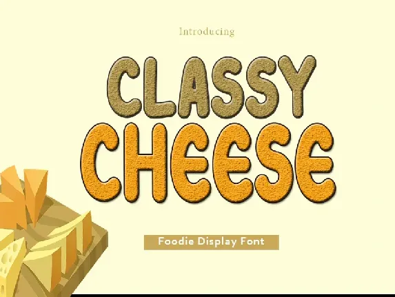 Classy Cheese font