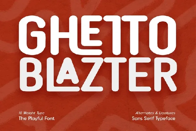 Ghetto Blazter Family font