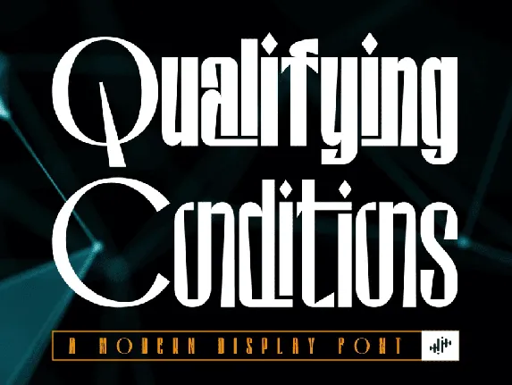 Qualifying Conditions Demo font