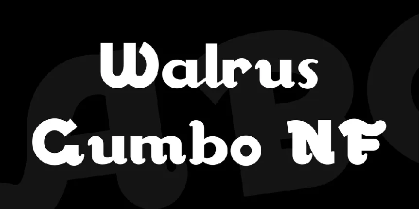 Walrus Gumbo NF font