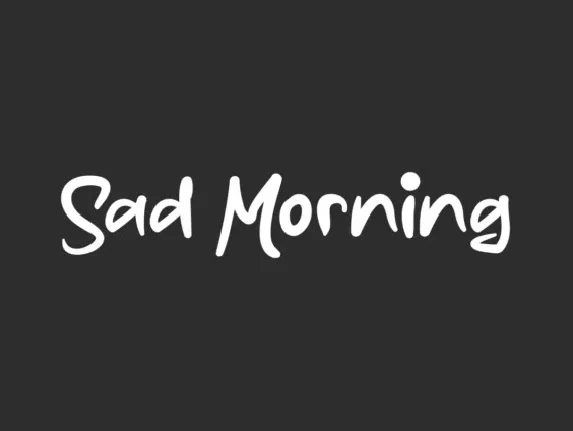 Sad Morning font