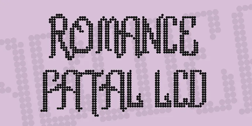 Romance fatal LCD font