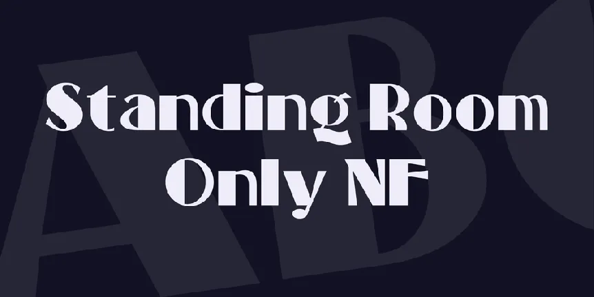 Standing Room Only NF font