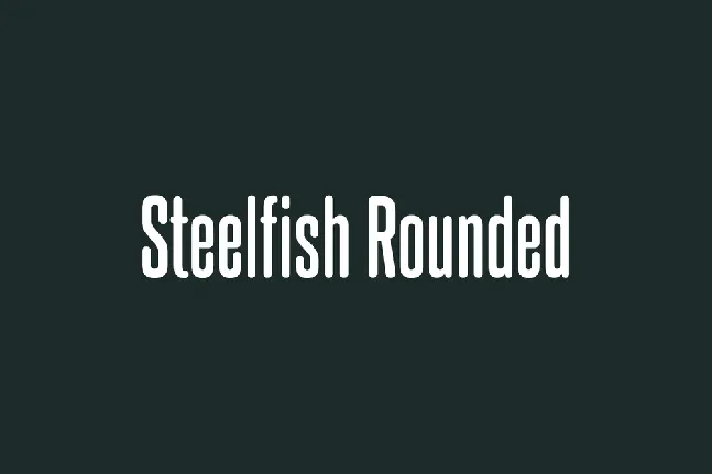 Steelfish Rounded Family font