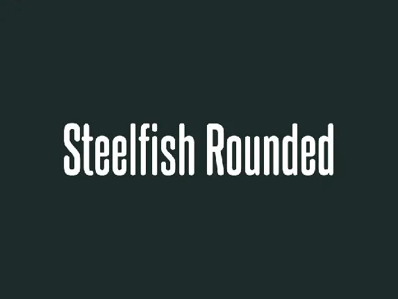 Steelfish Rounded Family font