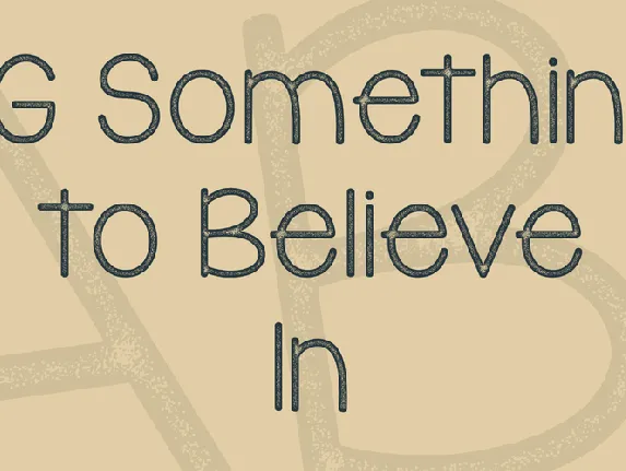 KG Something to Believe In font