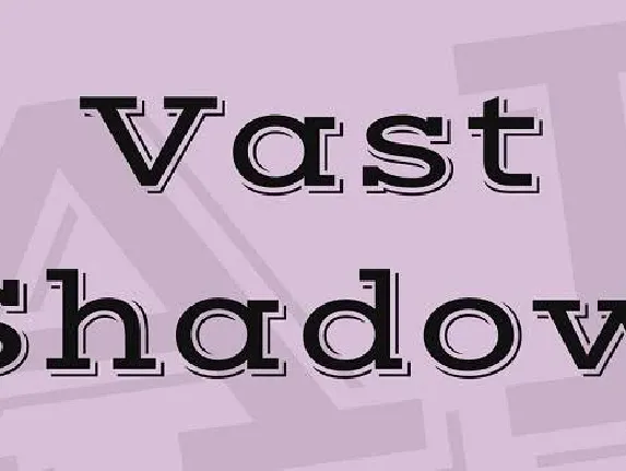 Vast Shadow font