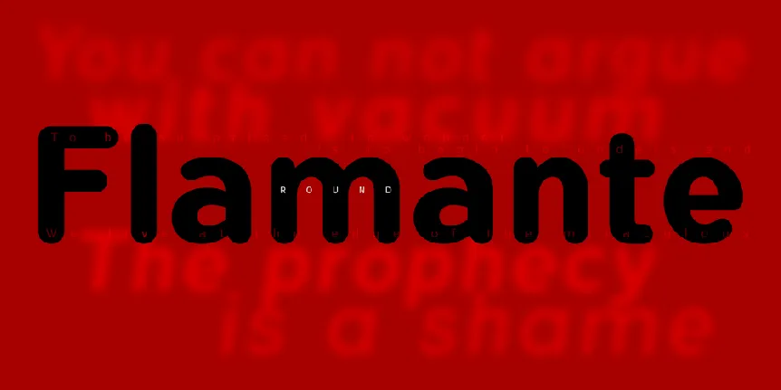 Flamante Round font